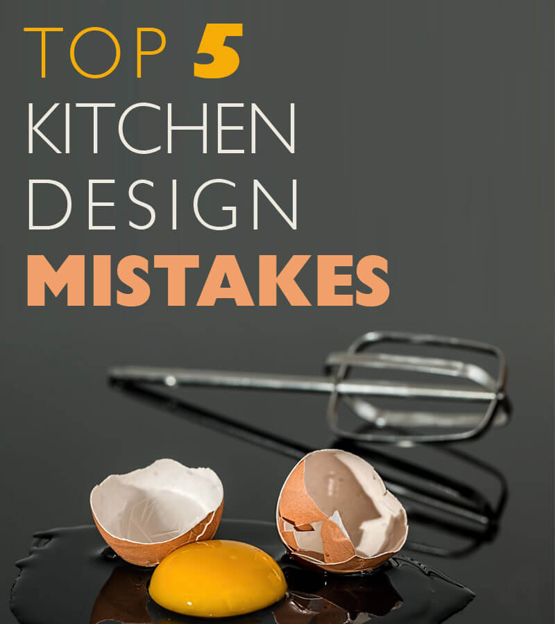 Top 5 Kitchen Design Mistakes to Avoid - Dura Supreme Cabinetry
